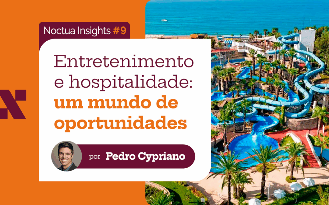 Entretenimento e hospitalidade: um mundo de oportunidades
