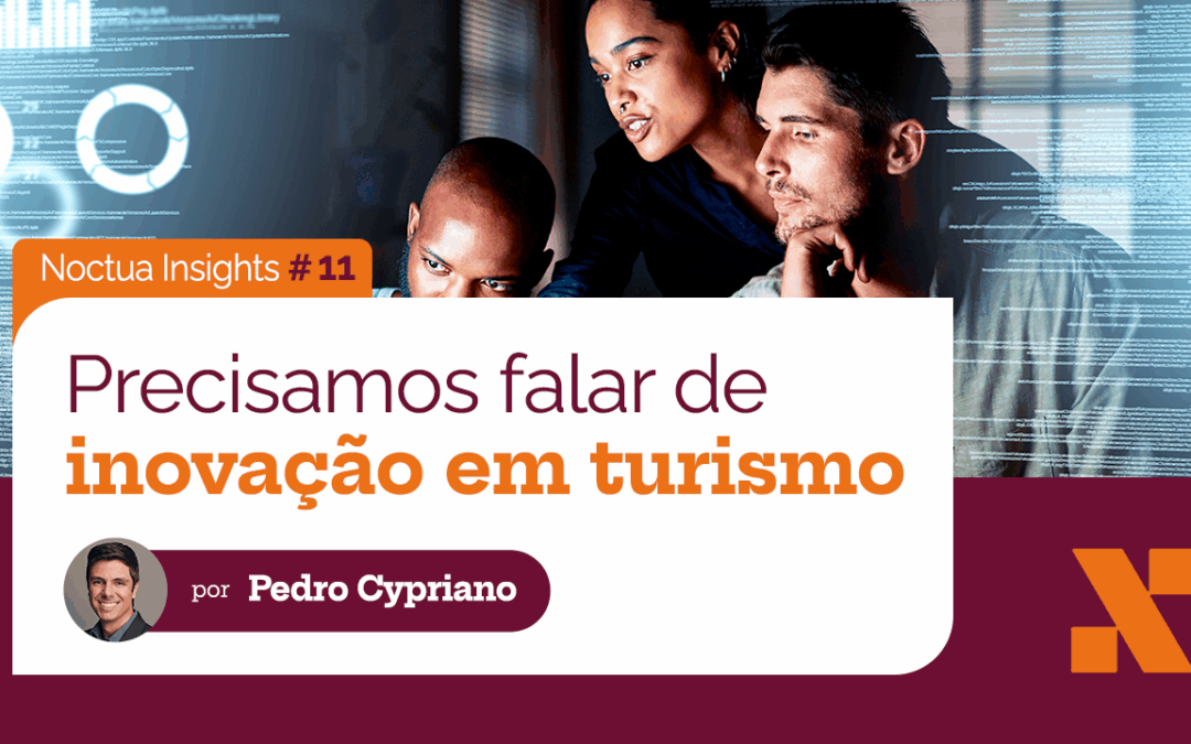 Precisamos falar de inovação em turismo