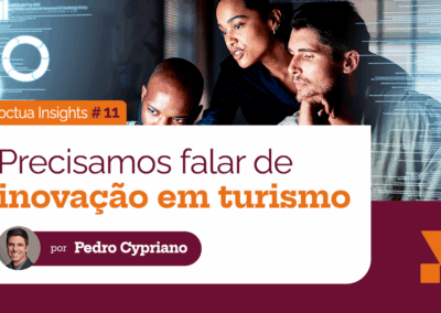 Precisamos falar de inovação em turismo