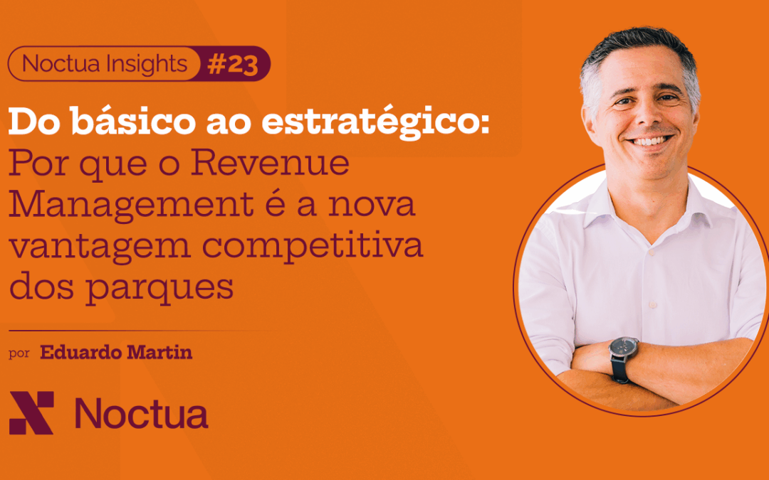 Do básico ao estratégico: Por que o Revenue Management é a nova vantagem competitiva dos parques
